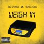 Weigh in (Explicit)