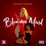 Blowmy Mind (Explicit)