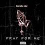 PRAY FOR ME (Explicit)