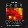 Pain Away (feat. Switch Kelley) [Explicit]