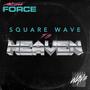 Square Wave to Heaven