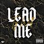 Lead Me (Explicit)