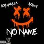 NO NAME (feat. Rob49) [Explicit]