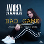 Bad Game (acoustic)