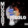 MudBaby Solo (Explicit)