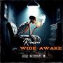 Wide Awake (feat. Kromexx) [Explicit]