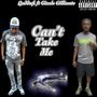 Can't Take Me (feat. Gizzle Gilliante) [Explicit]