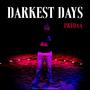 Darkest Days (Explicit)