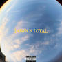 Down N Loyal (Explicit)