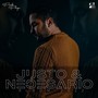 Justo y Necesario (Explicit)