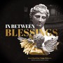 In Between Blessings (Explicit)