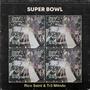 Super Bowl (feat. Tr3 M4ndo) [Explicit]