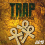 Trap Metaphysics (Explicit)