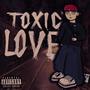 Toxic Love (Explicit)