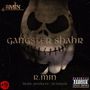 Gangster Shahr (Explicit)