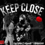 Keep Close (feat. Migonnit & Lilman209) [Explicit]