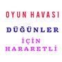 OYUN HAVASI DÜĞÜNLER İÇİN HARARETLİ