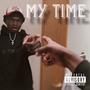 MY TIME (feat. JDfrmtheO) [Explicit]