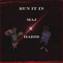 Run It In (feat. Maj.) [Explicit]