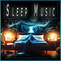 Sleep Music: Calming Piano Dream Music to Sleep All Night