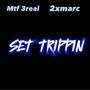 Set Trippin (feat. MTF 3real) [Explicit]