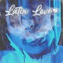 Latin Love (Explicit)