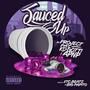 Sauced Up (feat. APNP, Project Pat , KD Gotti & Big Papito ) [Explicit]