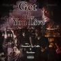 Get It How You Live (feat. Kuttless) [Explicit]