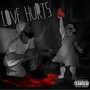 Love Hurts, Vol. 1 (Explicit)