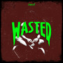Wasted. (Sped Up, Slowed + Reverb)