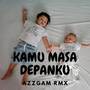 Kamu Masa Depanku (Remix)