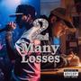 2 many losses (feat. Dave East) [Explicit]