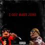 I Got Many Jobs (feat. SML Brooklyn Guy & SML Jonathan) [Explicit]