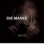 Die Maske