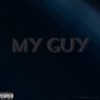 My Guy (Explicit)