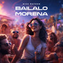 Bailalo Morena (Explicit)