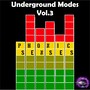 Underground Modes, Vol. 3