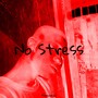 No Stress