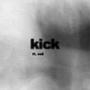 kick (feat. OSII) [Explicit]