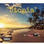 Utopia (Explicit)