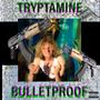 BULLET PROOF (Explicit)