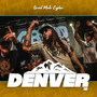 Grind Mode Cypher Denver 16 (Explicit)