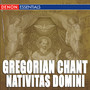 Gregorian Chant: Nativitas Domini