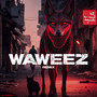 WAWEEZ ( Remix )