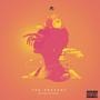 The Present E.P (Deluxe) [Explicit]