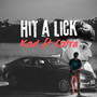 Hit a Lick (Explicit)