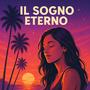 Il Sogno Eterno (Explicit)