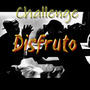 Disfruto (Challenge) [Explicit]