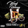 Weed & Hennessy (Explicit)