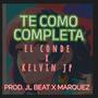 Te Como Completa (feat. Kevin JP, El Conde & Marquez) [Explicit]